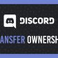 how to transfer ownership on Discord