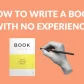 How-to-Write-a-Book-with-No-Experience