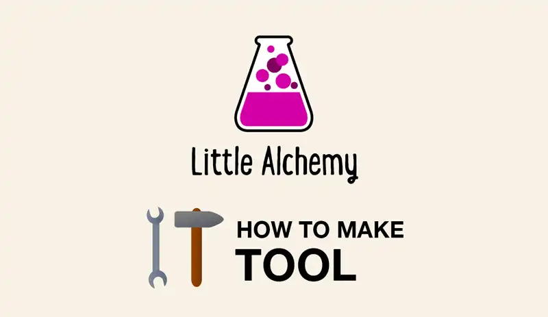 how-to-make-tool-in-Little-Alchemy-cover